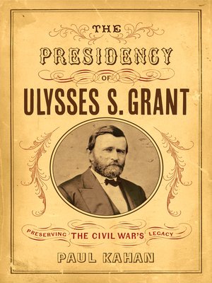 cover image of The Presidency of Ulysses S. Grant